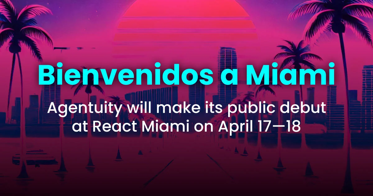 Agentuity at React Miami